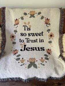 Tis So Sweet To Trust In Jesus Blanket