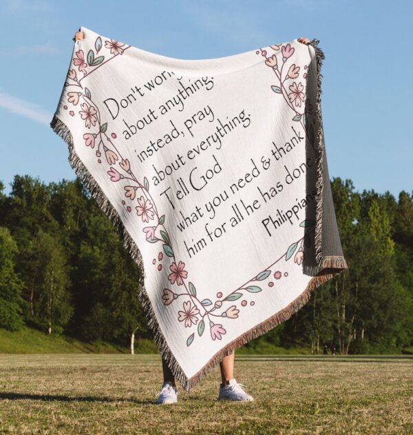 Don't Worry Philippians 4 Custom Christian Blanket, Inspirational Positive Thinking Daily Affirmation - Gift for Christian, Christians Gifts