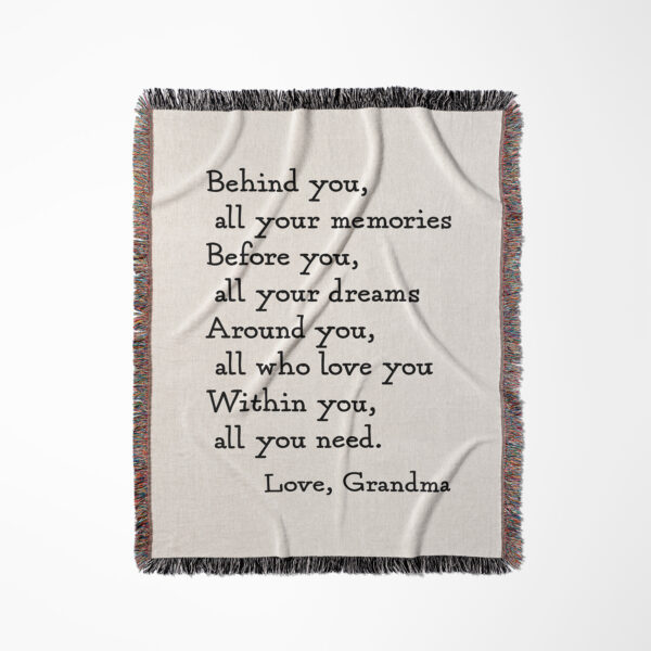 100% Cotton Behind You Woven Blanket featuring inspirational Quote. Graduation Gift Idea, Gift for Granddaughter, Motivational Gift and more!!